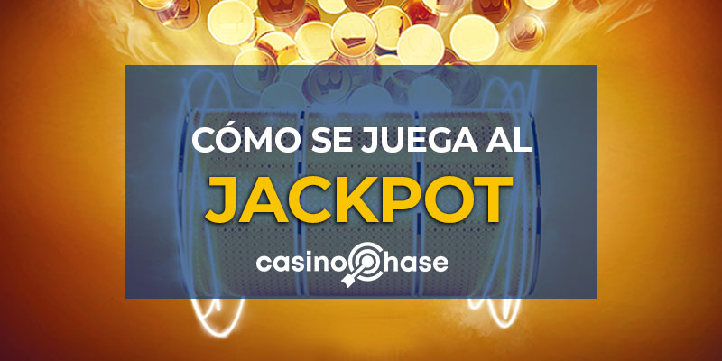 cómo se juega al jackpot